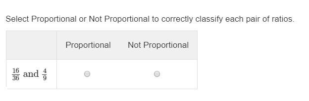 Select proportional or not proportional to correctly classify each pair of ratios-example-1