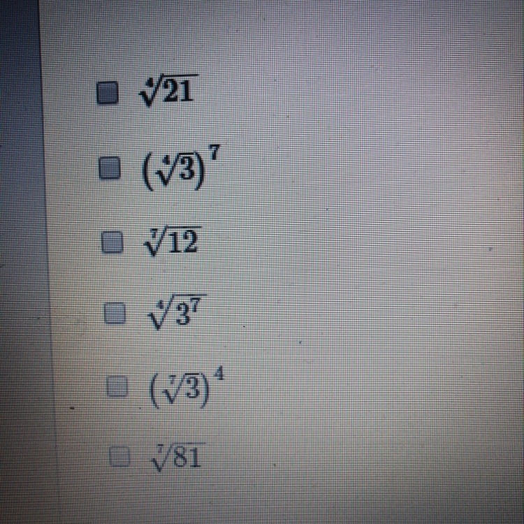 Select all radical expressions that are equivalent to 3 4/7 Sorry for the bad quality-example-1