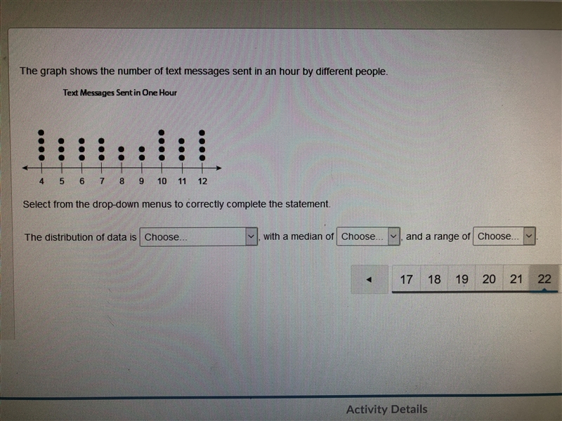 Please someone help!!! 1. The distribution of data is A. Approximately normal B. Skewed-example-1