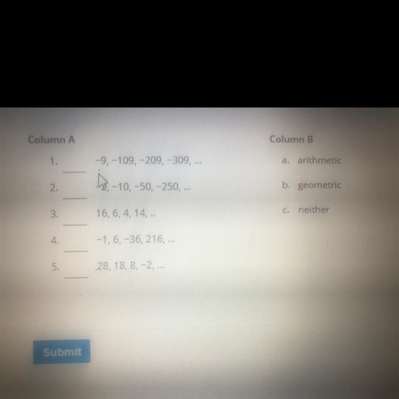 Is the sequence arithmetic geometric or neither?-example-1