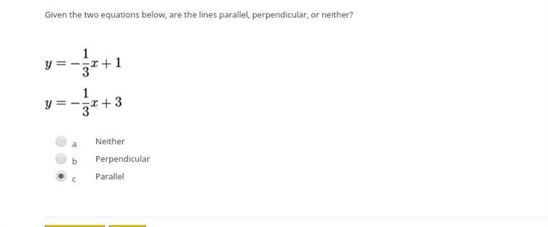 The given equations below are parallel perpendicular or neither​-example-1