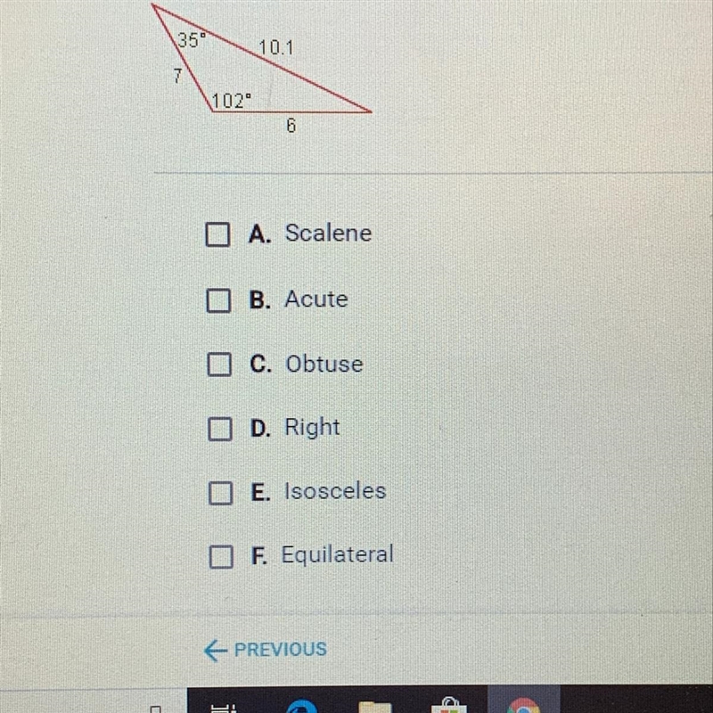 A. Scalene B. Acute C. Obtuse D. Right E. Isosceles F. Equilateral-example-1