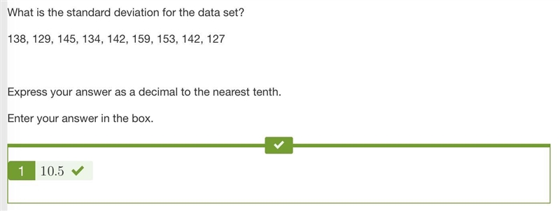 What is the standard deviation for the data set? 138, 129, 145, 134, 142, 159, 153, 142, 127 Express-example-1