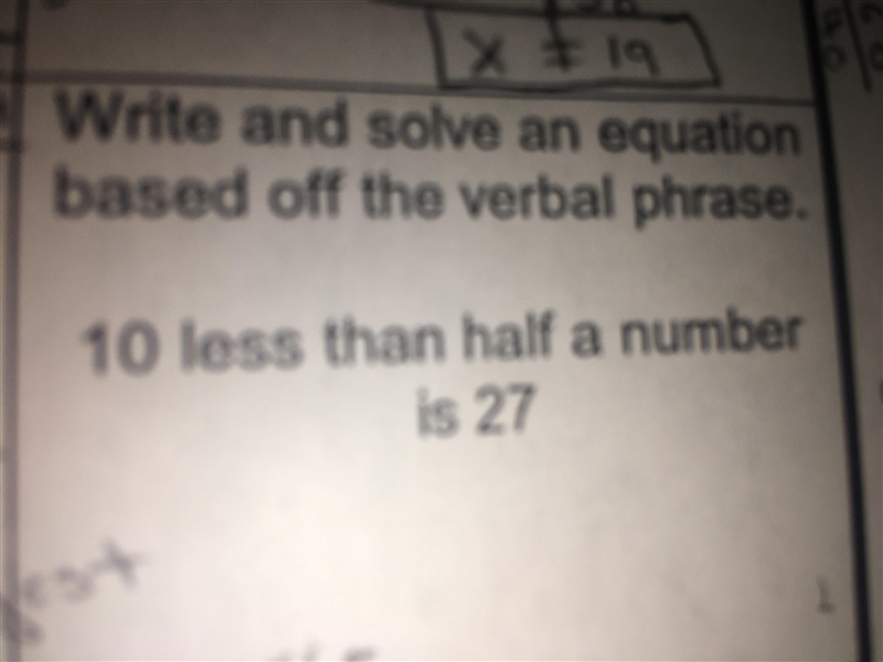 Write an solve an equation based off the verbal phrase. 10 less than half a number-example-1