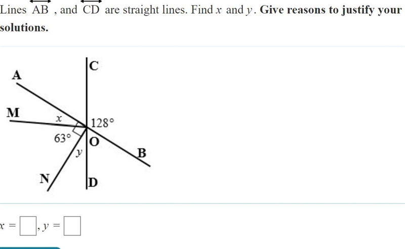 Lines AB and CD are straight lines. Find x and y. Give reasons to justify your solutions-example-1