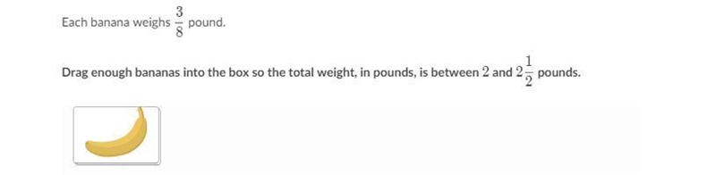 Please see picture to solve. How many 3/8 bananas will be used to answer the question-example-1