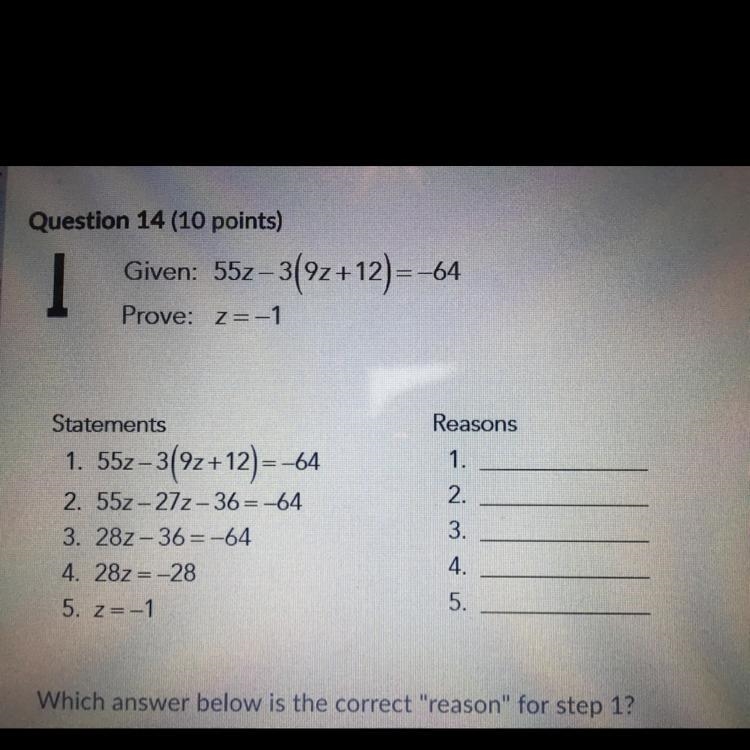 Which answer is the correct “reason” for step 1? A.) given B.) addition property of-example-1