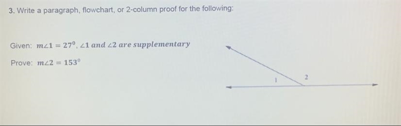 Help please :c! Write a paragraph, flowchart, or 2-column proof for the following-example-1