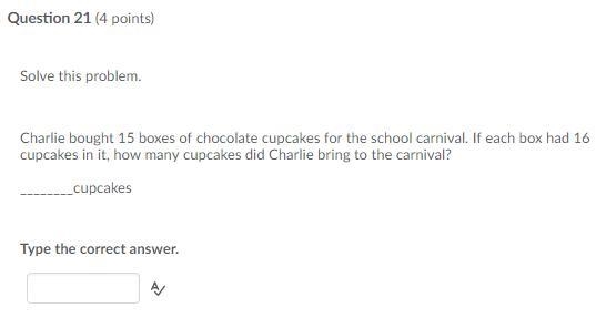 Solve this problem. charlie bought 15 boxes of chocolate cupcakes for the school carnival-example-1