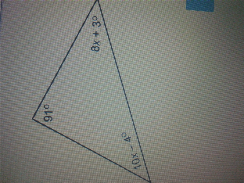 What is the the value of x? Enter uour answer in the box. 91°, 8x+3°,10x-4°-example-1