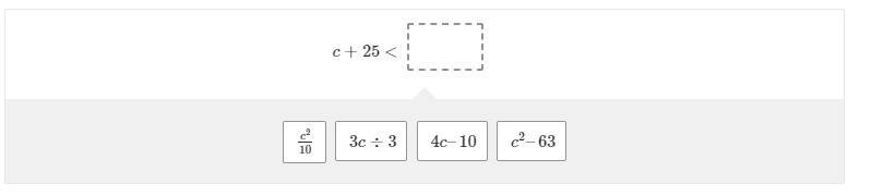 Let c = 10. Drag the expression into the box that makes the comparison true.-example-1