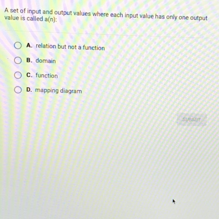 Where each input has only one output value is called a(n)-example-1