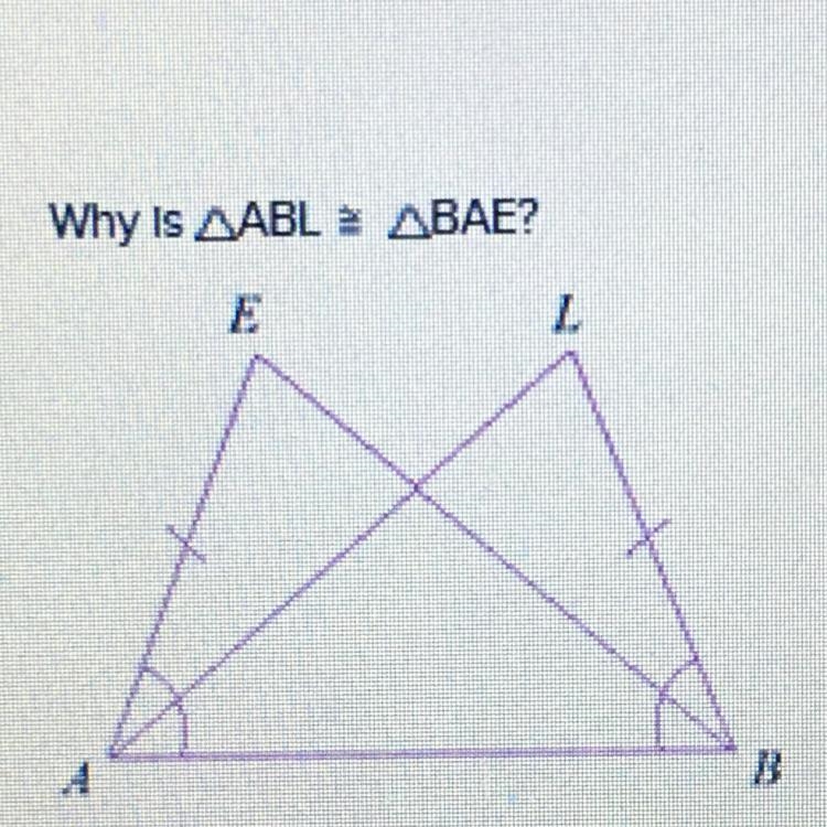 Why is triangle ABL ≃ triangle BAE? A. SSS B. SAS C. ASA-example-1