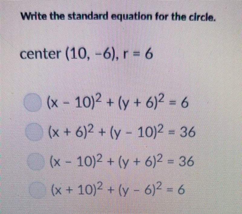 HELP! write the statement equation for the circle. center (10, -6), r = 6-example-1