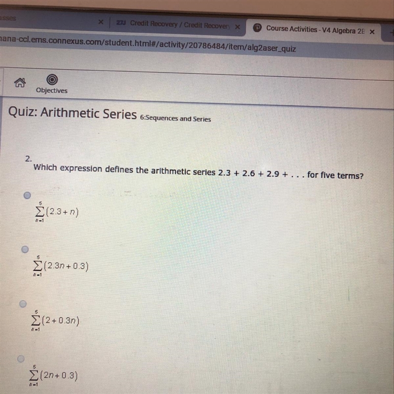 Which expression defines the arithmetic series 2.3 + 2.6 + 2.9 + for five terms-example-1