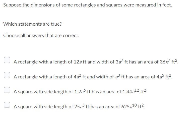 Suppose the dimensions of some rectangles and squares were measured in feet. Which-example-1