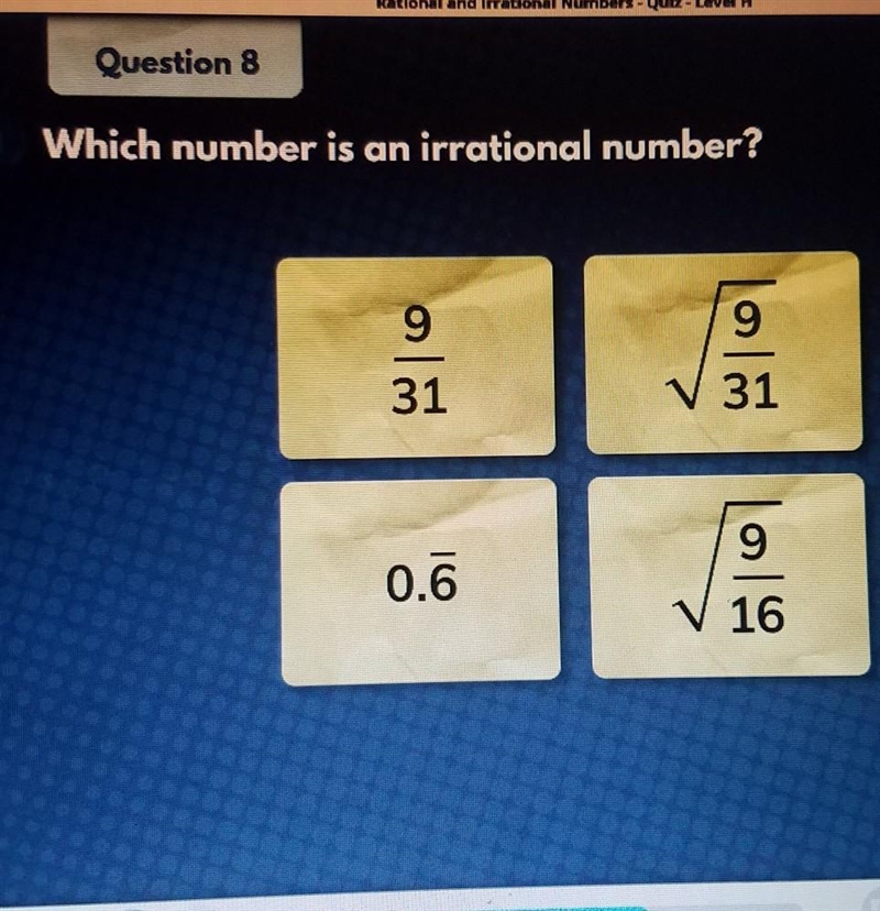 Which number is an irrational number?​-example-1