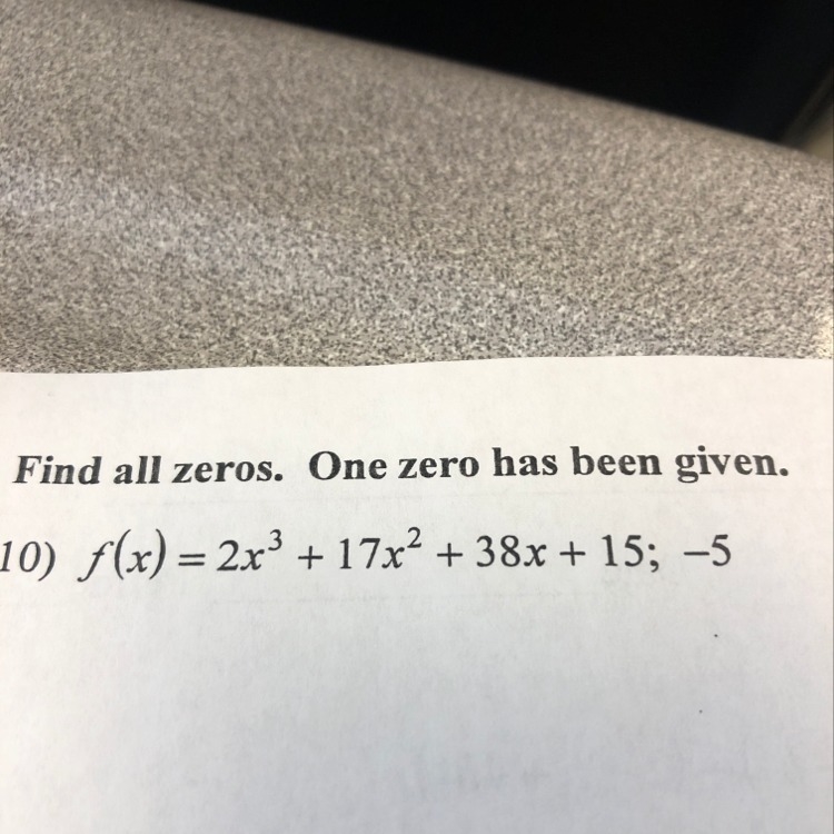 Find all zeros. One zero had been give-example-1