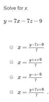 Solve for x. y=7x−7z−9-example-1