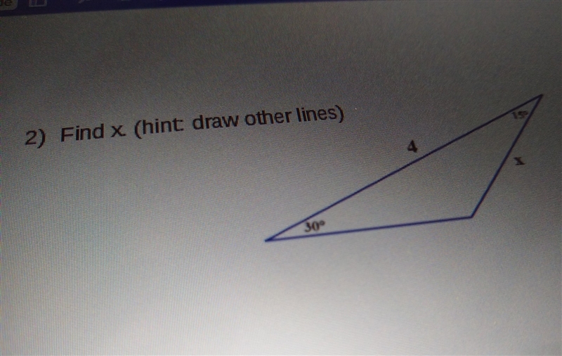 How do you find x without having angles 30, 60, 90 or 45, 45, 90??​-example-1