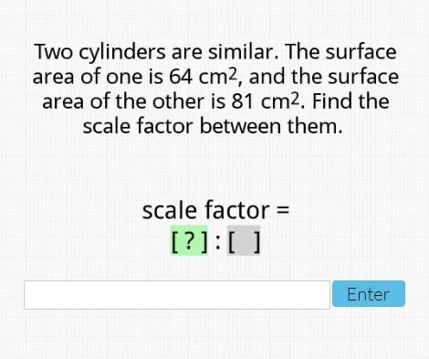 -25 Points- Two cylinders are similar. The surface area of one is 64cm^2, and the-example-1