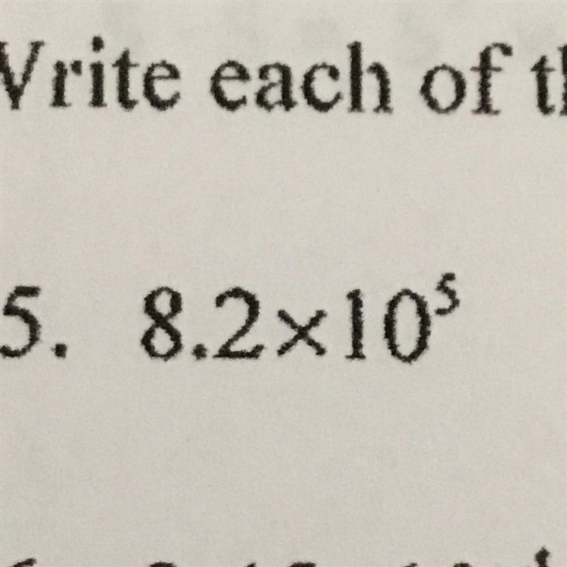 What is the standard form of 8.2x10 to the power of 5-example-1