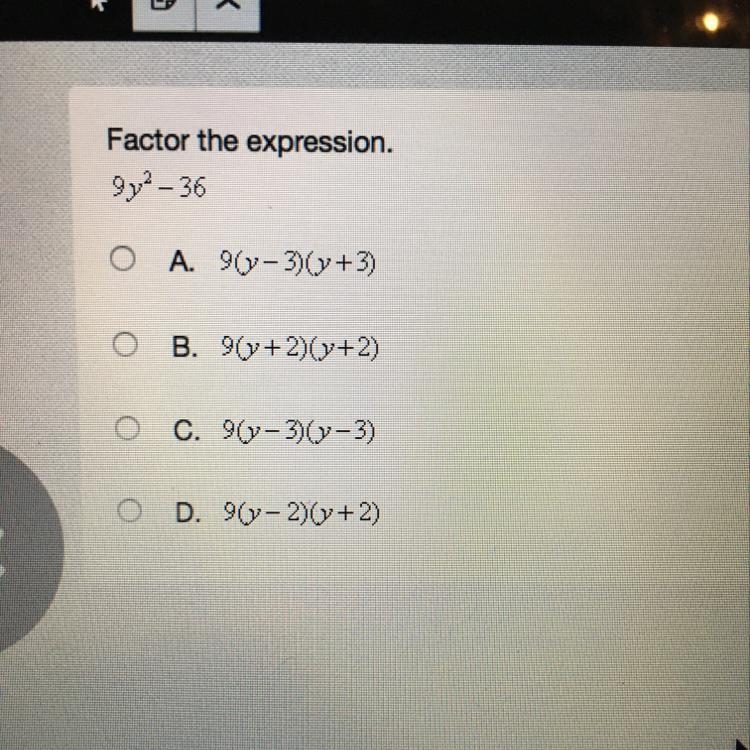 Factor the expression. 9y^2– 36-example-1