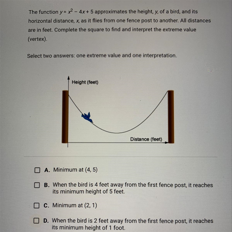 The function y = x^2 - 4x + 5 approximates the height, y, of a bird, and its horizontal-example-1