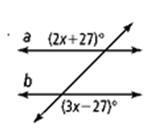 Find the value of x for which a || b. Then find the measure of the labeled angles-example-1