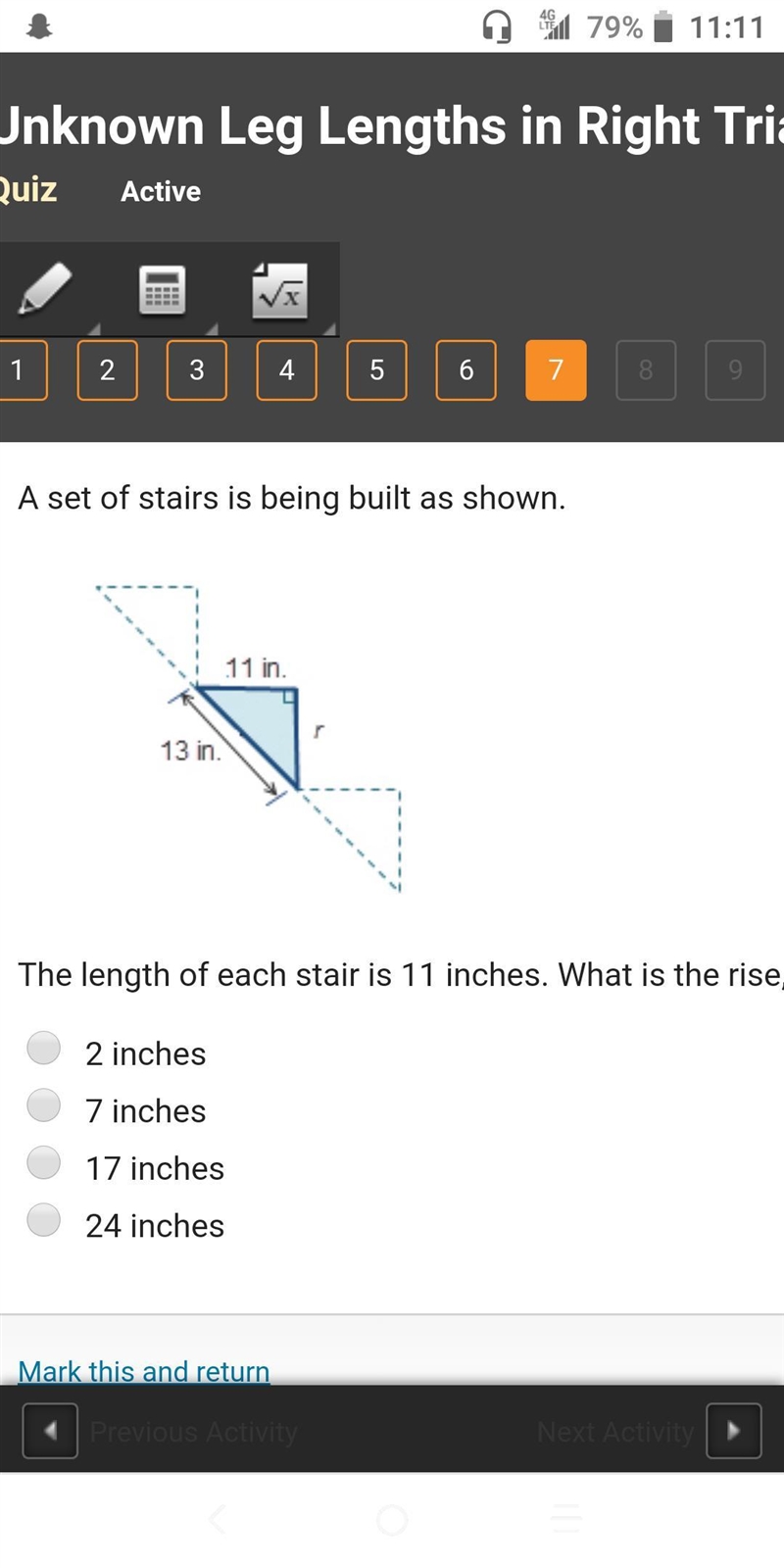 A set of stairs is being built as shown. The length of each stair is 11 inches. What-example-1