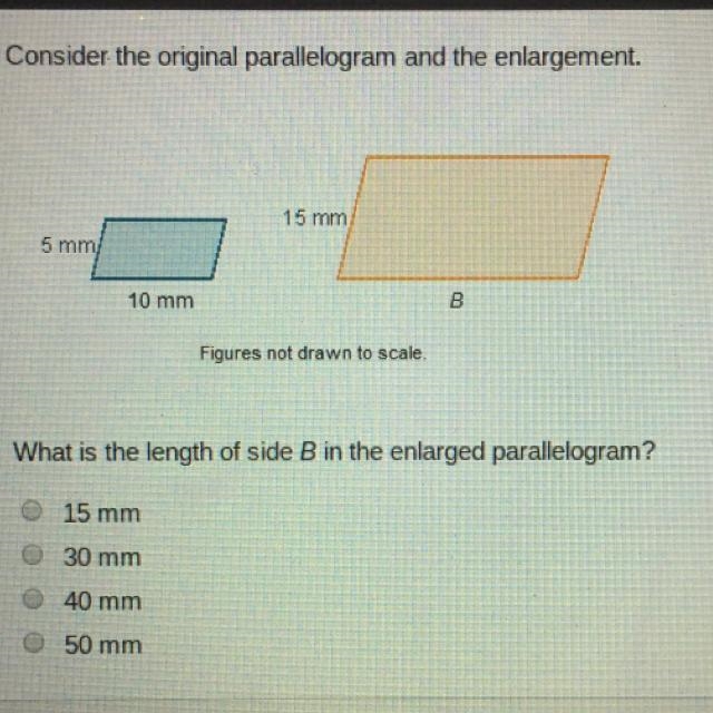 Consider the original parallelogram and the enlargement. 15 mm 5 mm 10 mm Figures-example-1