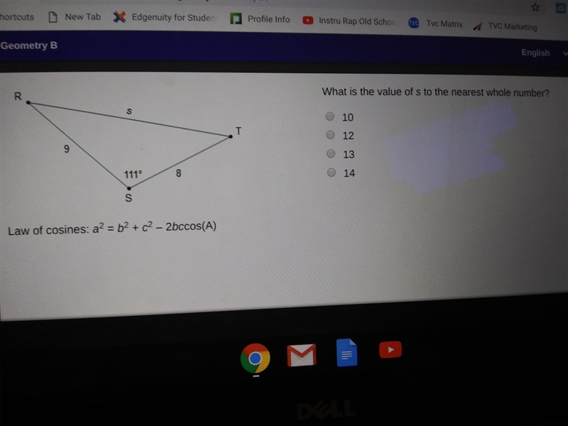 Law of cosines: a2 = b2 + c2 -2bccos(A) What is the value of s to the nearest whole-example-1