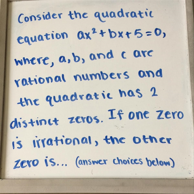 A. Rational B. Irrational C. Non-Real-example-1