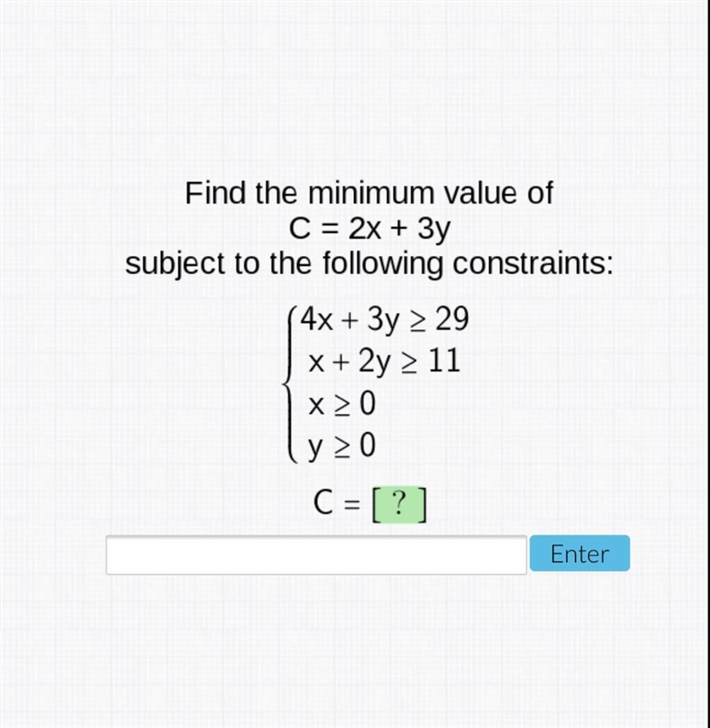 Find the minimum value of C=2x+3y subject to the following constraints-example-1