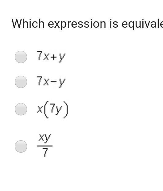 Which expression is equivalent to 7(xy)? ￼ ￼ ￼ ￼ ​-example-1