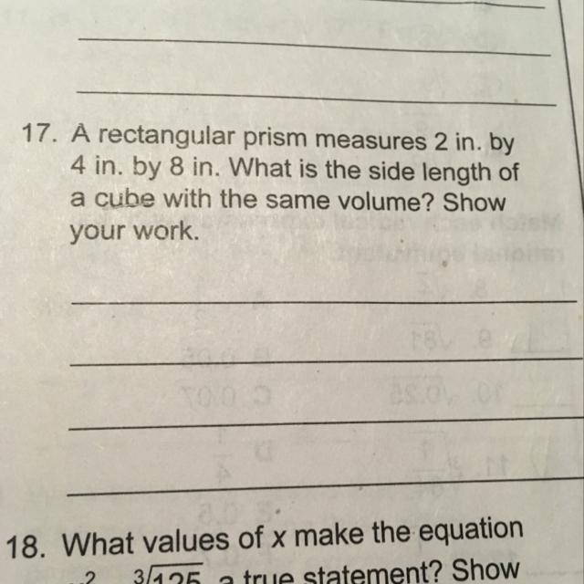 A rectangular prism measures 2“ x 4“ x 8” what is the side length of a cube with the-example-1