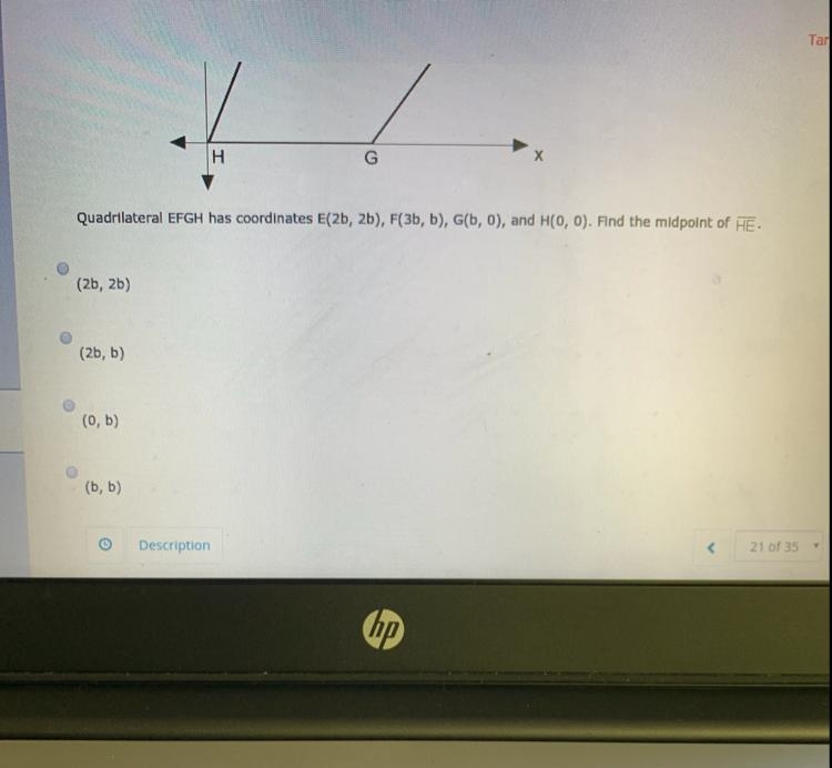 Quadrilateral EFGH has coordinates E(2b, 2b), F(3b, b), G(b, o), and H(0, 0). Find-example-1