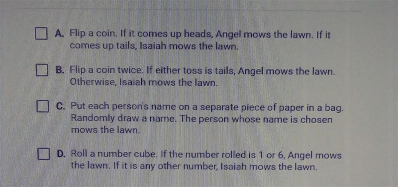 Angel and Isaiah have forgotten whose turn it is to mow the lawn. how can they make-example-1