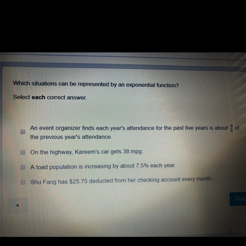 Which situation could be represented by an exponential function select each correct-example-1