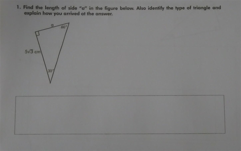 1. Find the length of side "a" in the figure below. Also identify the type-example-1