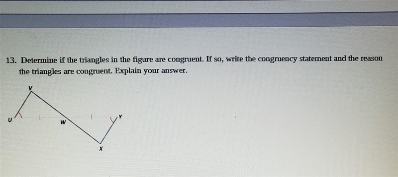 determine if the triangles in the figure are congruent. if so write the congruency-example-1