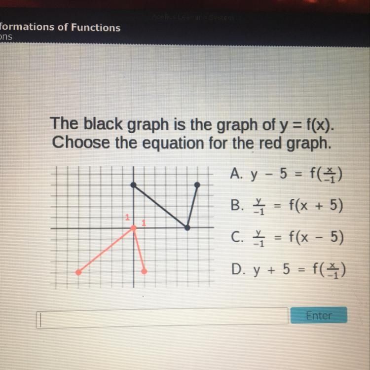 The black graph is the graph of y=f(x). Choose the equation for the red graph. Please-example-1