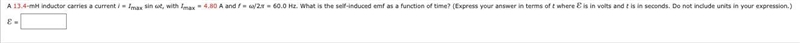 A 13.4-mH inductor carries a current i = I_(max) sin ωt, with I_(max) = 4.80 A and-example-1