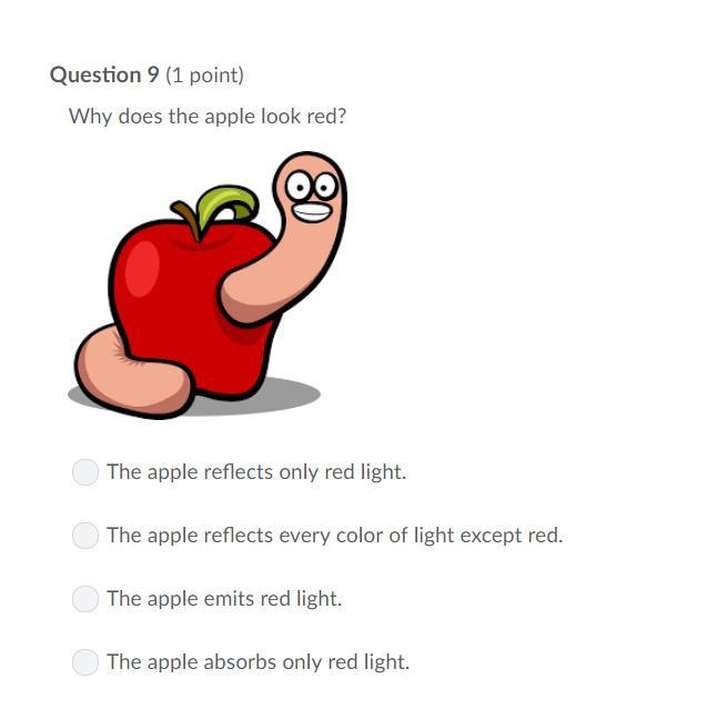 PLEASE HELP ASAP!!! CORRECT ANSWER ONLY PLEASE!!! Why does the apple look red?-example-1