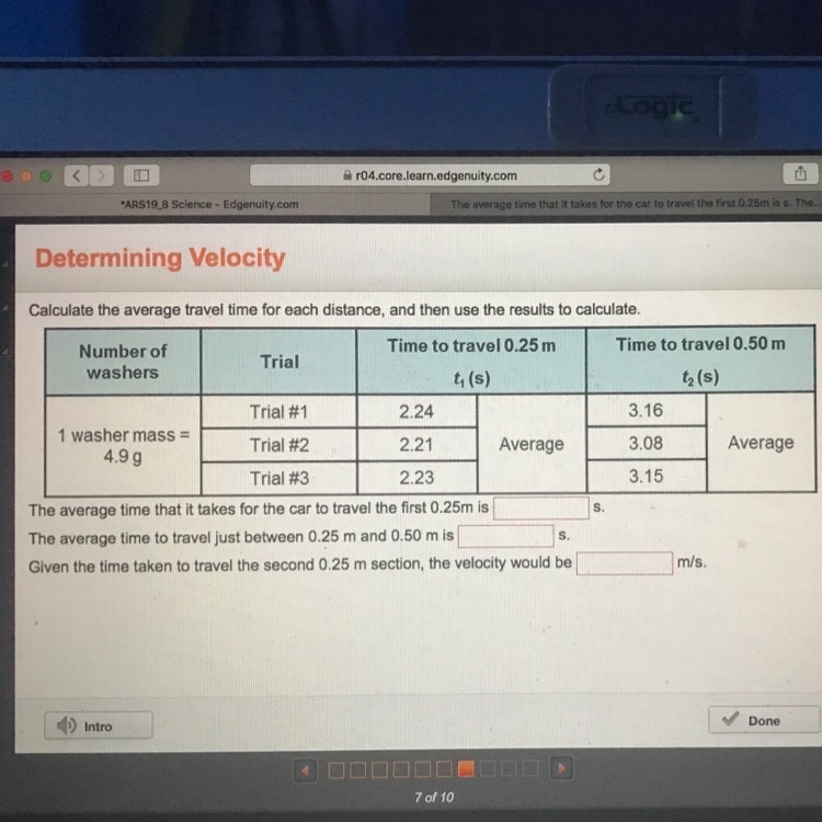 I need help ASAP. The average time that it takes for the car to travel the first 0.25m-example-1