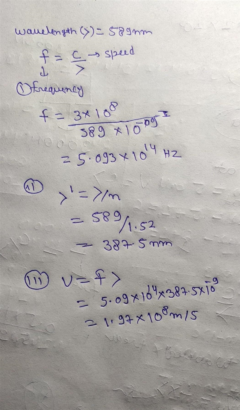 The wavelength of yellow sodium light in air is 589 nm. (a) What is its frequency-example-1