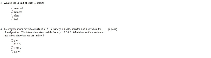 1. What is the SI unit of emf? 2.A complete series circuit consists of a 12.0 V battery-example-1