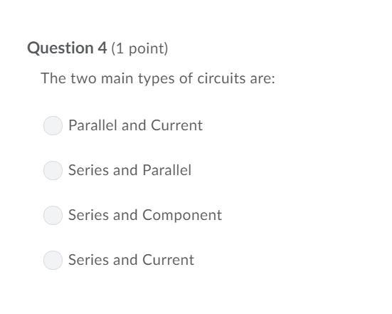 PLEASE HELP ASAP!!! CORRECT ANSWER ONLY PLEASE!!! The two main types of circuits are-example-1