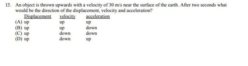 Why is the answer B for this question? I know acceleration should be negative down-example-1