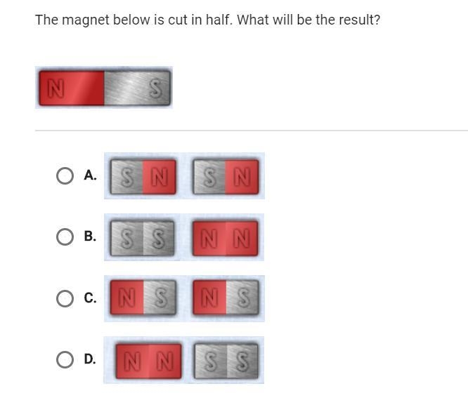 The magnet below is cut in half. what will be the result?-example-1